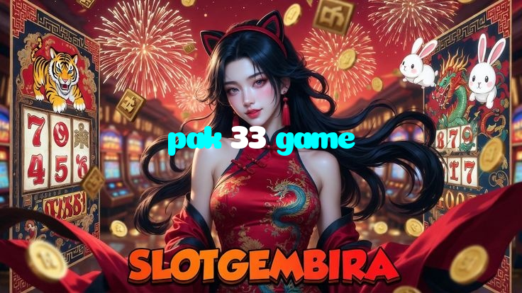pak 33 game